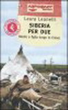 Siberia per due
